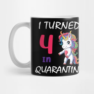 I Turned 4 in quarantine Cute Unicorn Mug